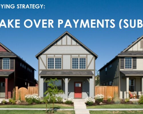 Buy properties by Taking over Payments (subject to)